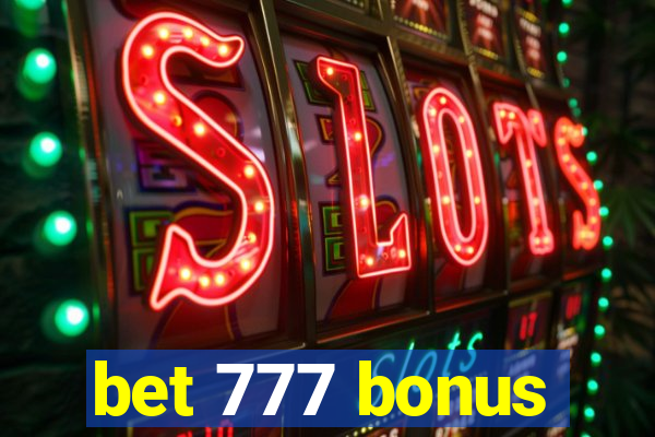 bet 777 bonus